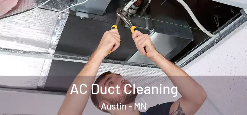  AC Duct Cleaning Austin - MN