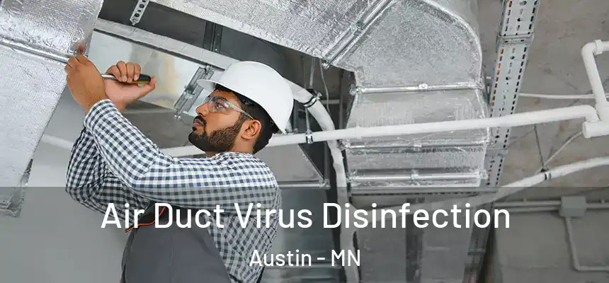 Air Duct Virus Disinfection Austin - MN