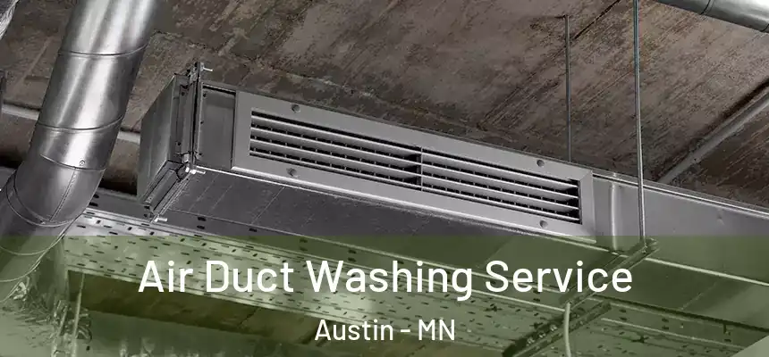  Air Duct Washing Service Austin - MN
