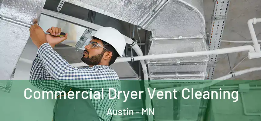  Commercial Dryer Vent Cleaning Austin - MN