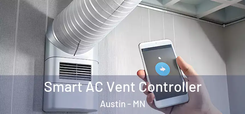 Smart AC Vent Controller Austin - MN